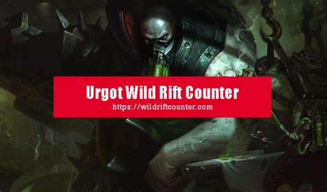 urgot counters|urgot wildrift counter.